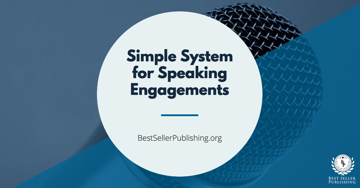 Simple System For Speaking Engagements 