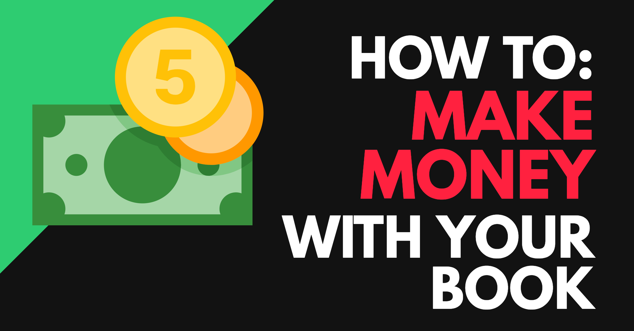 Starting with the End in Mind: Make More Money with Your Book | Best ...